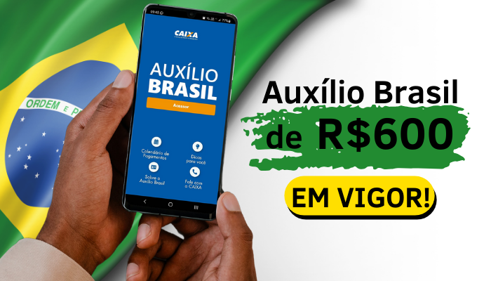 Novo Auxílio Brasil de R$600 está em vigor: Confira!
